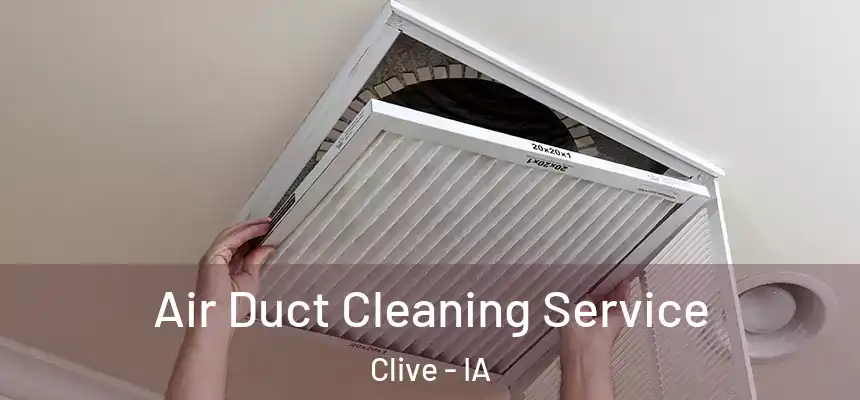  Air Duct Cleaning Service Clive - IA